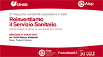 Reinventiamo il Servizio Sanitario - 21° Rapporto sull’attività ospedaliera in Italia