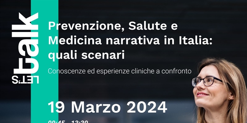 Prevenzione, Salute e Medicina narrativa in Italia: quali scenari - Conoscenze ed esperienze cliniche a confronto