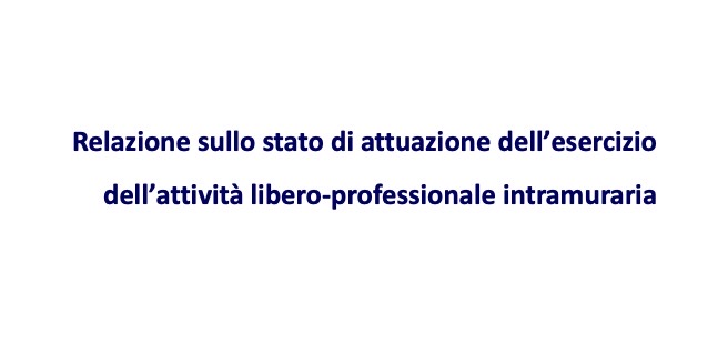 Attività libero-professionale intramuraria: MinSal pubblica Relazione 2023