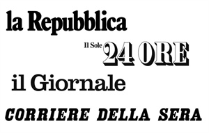 Corriere della Sera - La Repubblica - Il Sole 24Ore - Il Giornale