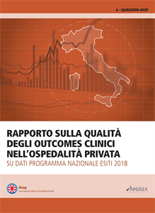 Rapporto sulla qualità degli outcomes clinici nell’Ospedalità Privata