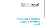 L'Osservatorio sui Consumi Privati in Sanità (Sda Bocconi) organizza il corso: Sviluppare e gestire il mercato privato in sanità
